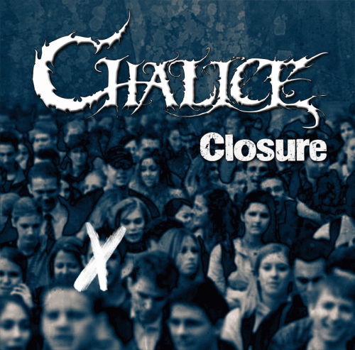 Chalice (BEL) : Closure
